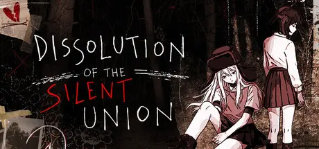 [PC]静默盟约瓦解/Dissolution of the Silent Union-芝士游戏