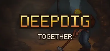 [PC]深挖同行/DeepDig: Together-芝士游戏