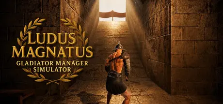[PC]伟大角斗士学院：角斗士管理模拟器/Ludus Magnatus: Gladiator Manager Simulator-芝士游戏
