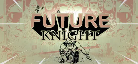 [PC]未来骑士/Future Knight-芝士游戏