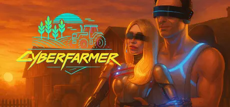 [PC]赛博农夫/Cyber Farmer-芝士游戏