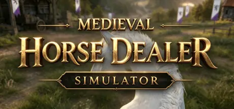 [PC]中世纪马贩子模拟器/Medieval Horse Dealer Simulator-芝士游戏