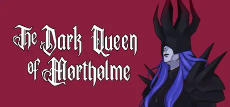 [PC]莫索尔姆的黑暗女王/The Dark Queen of Mortholme-芝士游戏