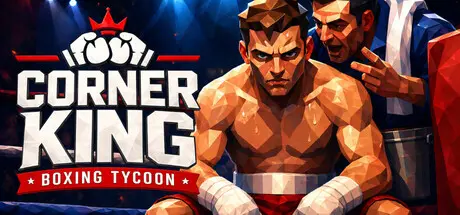 [PC]拳台王者：拳击大亨/Corner King: Boxing Tycoon-芝士游戏