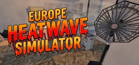 [PC]欧洲热浪模拟器/Europe Heatwave Simulator-芝士游戏