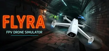 [PC]弗莱拉：FPV无人机模拟器/Flyra: FPV Drone Simulator-芝士游戏