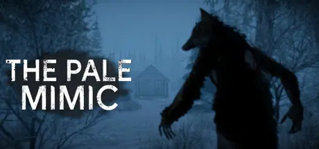 [PC]苍白拟态者/The Pale Mimic-芝士游戏