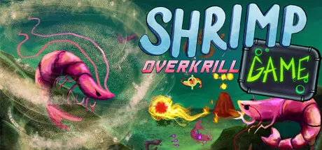 [PC]虾甲游戏：终极猎磷/SHRIMP GAME: OVERKRILL-芝士游戏