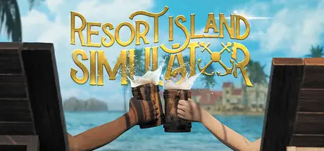 [PC]度假岛模拟器/Resort Island Simulator-芝士游戏