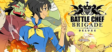 [PC]战斗厨师旅团/Battle Chef Brigade-芝士游戏