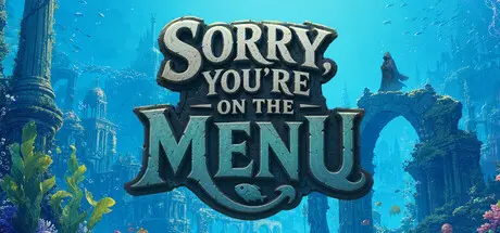 [PC]抱歉，你上菜单了/Sorry, You’re on the Menu-芝士游戏