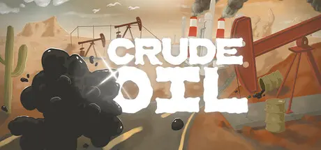 [PC]原油/Crude Oil-芝士游戏