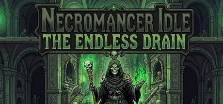 [PC]死灵法师挂机：无尽汲取/Necromancer Idle: The Endless Drain-芝士游戏