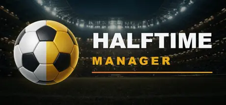 [PC]半场经理/HALFTIME Manager-芝士游戏