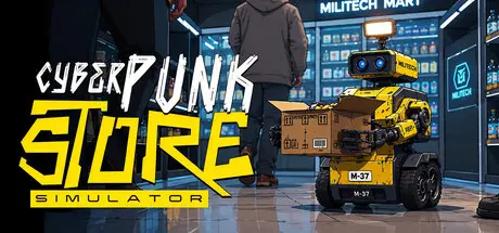 [PC]赛博朋克商店模拟器/Cyberpunk Store Simulator-芝士游戏