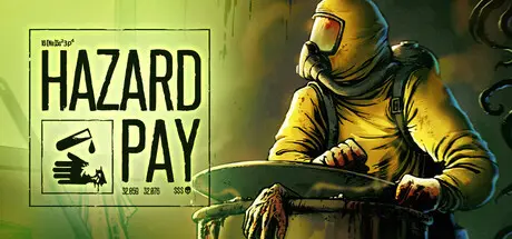 [PC]危险补偿/Hazard Pay-芝士游戏