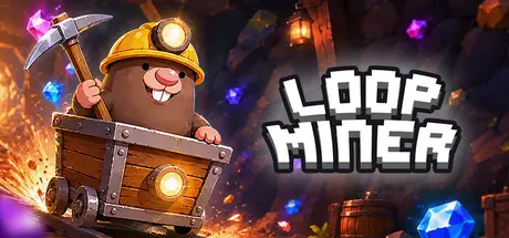 [PC]循环矿工/Loop Miner-芝士游戏