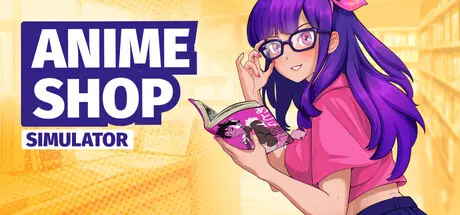 [PC]动漫商店模拟器/Anime Shop Simulator/支持网络联机-芝士游戏