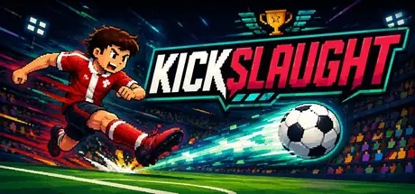 [PC]蹴杀/KICKSLAUGHT-芝士游戏