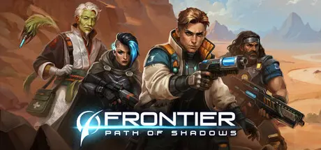 [PC]边境：暗影之路/Frontier: Path of Shadows-芝士游戏