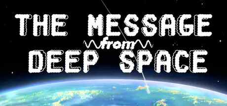 [PC]来自深空的信息/The Message from Deep Space-芝士游戏