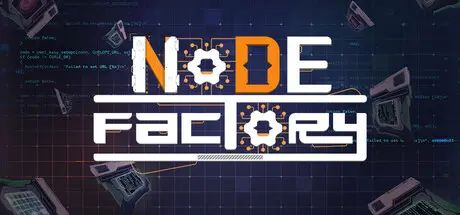 [PC]节点工厂/Node Factory-芝士游戏
