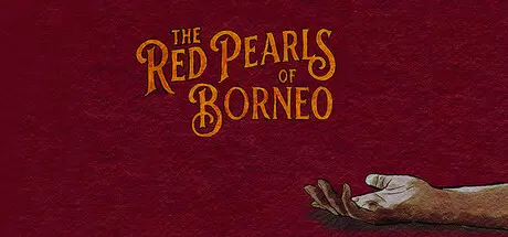 [PC]婆罗洲的红珍珠/The Red Pearls Of Borneo-芝士游戏