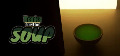 [PC]多谢这碗汤/Thanks for the Soup-芝士游戏