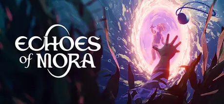 [PC]莫拉之声/Echoes of Mora-芝士游戏