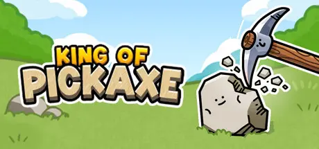 [PC]镐子之王/King of Pickaxe-芝士游戏