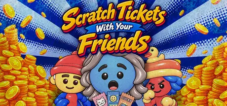 [PC]和朋友一起刮彩票/Scratch Tickets With Your Friends-芝士游戏
