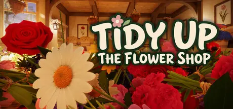 [PC]花店大整理/Tidy Up the Flower Shop-芝士游戏