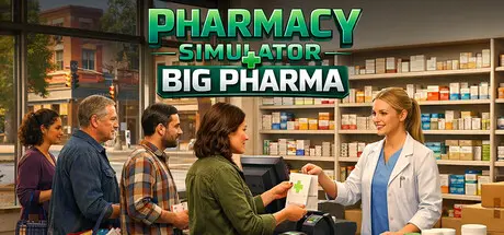 [PC]药房模拟器：制药巨头/Pharmacy Simulator: Big Pharma-芝士游戏