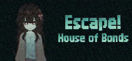 [PC]逃离！羁绊之屋/Escape! House of Bonds-芝士游戏