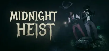 [PC]午夜抢劫/Midnight Heist-芝士游戏