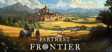 [PC]最远的边陲/Farthest Frontier-芝士游戏