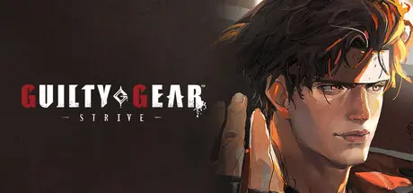 [PC]罪恶装备：奋战/GUILTY GEAR -STRIVE-/支持网络联机-芝士游戏