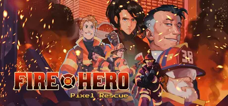 [PC]消防英雄：像素救援/Fire Hero - Pixel Rescue-芝士游戏