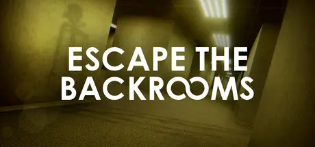 [PC]逃离后室/逃离密室/Escape the Backrooms-芝士游戏