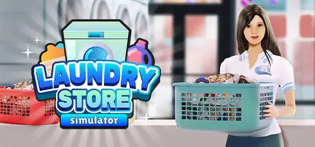 [PC]洗衣店模拟器/Laundry Store Simulator-芝士游戏