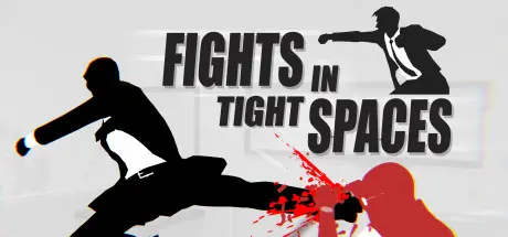 [PC]狭间格斗/狭小空间战斗/Fights in Tight Spaces-芝士游戏