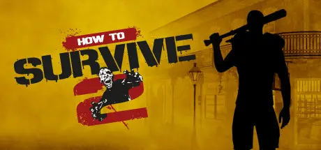 [PC]求生指南2/How to Survive 2-芝士游戏