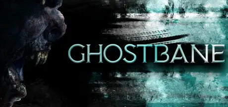 [PC]幽灵猎人/Ghostbane-芝士游戏