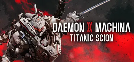 [PC]机甲战魔 神话之裔/Daemon X Machina: Titanic Scion-芝士游戏