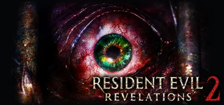 [PC]生化危机：启示录2/Resident Evil Revelations 2-芝士游戏