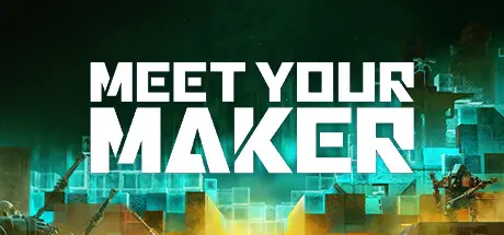 [PC]遇见造物主/Meet Your Maker-芝士游戏