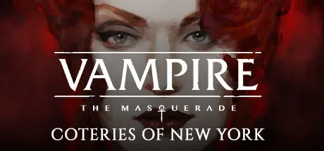 [PC]吸血鬼：避世血族-纽约帮会/Vampire: The Masquerade - Coteries of New York-芝士游戏