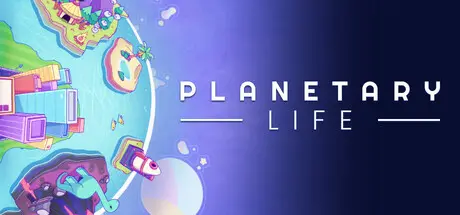 [PC]星球生活/Planetary Life-芝士游戏