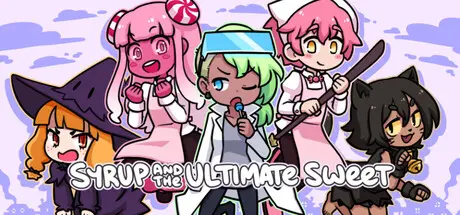 [PC]希乐普和终极甜品/Syrup and the Ultimate Sweet-芝士游戏