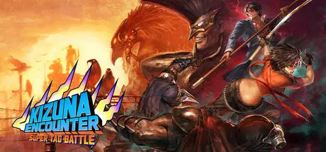 [PC]风云默示录：超级组队战/KIZUNA ENCOUNTER: SUPER TAG BATTLE-芝士游戏